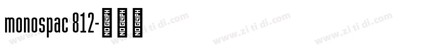monospac 812字体转换